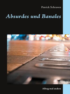 cover image of Absurdes und Banales
